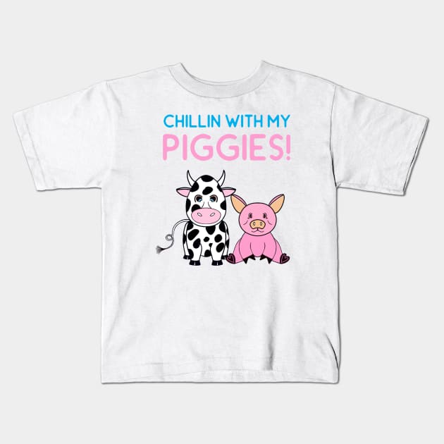 FUNNY Farm Animals Chillin With My Piggies - Funny Farm Animals Quotes Kids T-Shirt by SartorisArt1